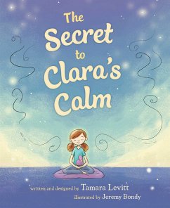 The Secret to Clara's Calm (eBook, ePUB) - Levitt, Tamara