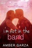 I'm Not in the Band (eBook, ePUB)
