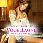 VögelLaune / 16 geile erotische Geschichten / Erotik Audio Story / Erotisches Hörbuch (MP3-Download)