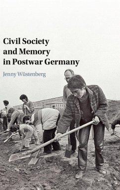 Civil Society and Memory in Postwar Germany - Wustenberg, Jenny (York University, Toronto)