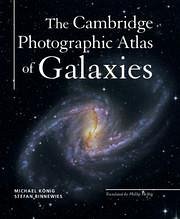 The Cambridge Photographic Atlas of Galaxies - Konig, Michael; Binnewies, Stefan