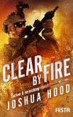 Clear by Fire - Suchen & vernichten Clear by Fire - Suchen & vernichten