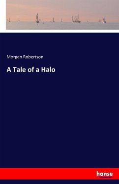 A Tale of a Halo - Robertson, Morgan