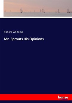 Mr. Sprouts His Opinions