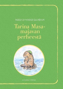 Tarina Masa-majavan perheestä - Sulasalmi, Merja;Sulasalmi, Marko