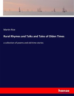 Rural Rhymes and Talks and Tales of Olden Times