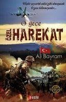 O Gece Özel Harekat - Bayram, Ali