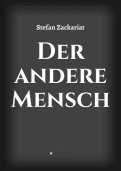 Der andere Mensch - Zackariat, Stefan