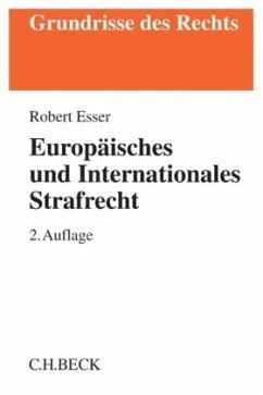 Europäisches und Internationales Strafrecht - Esser, Robert