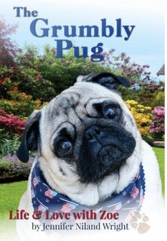 Cover The Grumbly Pug: Life & Love with Zoe
