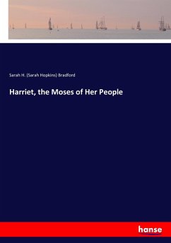 Harriet, the Moses of Her People - Bradford, Sarah Hopkins