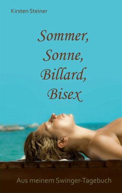 Sommer, Sonne, Billard, Bisex - Steiner, Kirsten