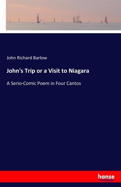 John´s Trip or a Visit to Niagara - Barlow, John Richard
