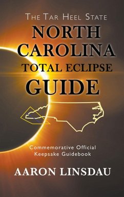 North Carolina Total Eclipse Guide (eBook, ePUB) - Linsdau, Aaron