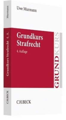 Grundkurs Strafrecht - Murmann, Uwe