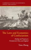 The Laws and Economics of Confucianism: Kinship and Property in Preindustrial China and England