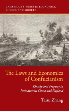 The Laws and Economics of Confucianism - Zhang, Taisu (Yale University, Connecticut)