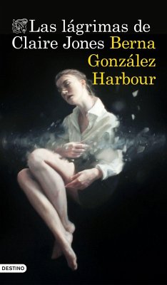 Las lágrimas de Claire Jones - González Harbour, Berna