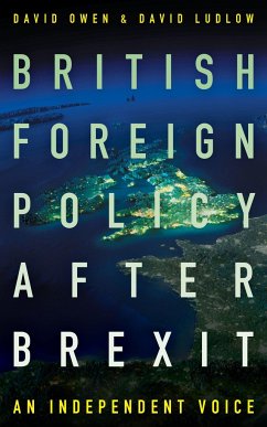 British Foreign Policy After Brexit - Ludlow, David