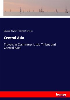 Central Asia - Taylor, Bayard; Stevens, Thomas