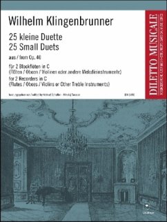 25 kleine Duette aus op. 40, für zwei Blockflöten in C (Flöten/Oboen/Violinen oder andere Melodieinstrumente) - Klingenbrunner, Wilhelm