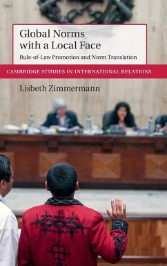 Global Norms with a Local Face - Zimmermann, Lisbeth (Goethe-Universitat Frankfurt Am Main)