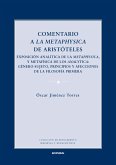 Comentario a la metaphysica de Aristoteles : exposición analítica de la methpysica y metafísica de los analytica