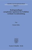 Rechtsgrundlagen europäischer Agenturen im Verhältnis vertikaler Gewaltenteilung.