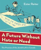 Future Without Hate or Need (eBook, ePUB) Future Without Hate or Need (eBook, ePUB)