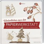 Winterliches aus der Papierwerkstatt