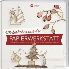 Winterliches aus der Papierwerkstatt - Guiot-Hullot, Isabelle