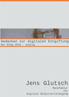 Gedanken zur digitalen Entgiftung (eBook, ePUB) - Glutsch, Jens