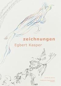 Egbert Kasper. Zeichnungen 1993-2017