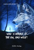 Who's afraid of the big, bad wolf?