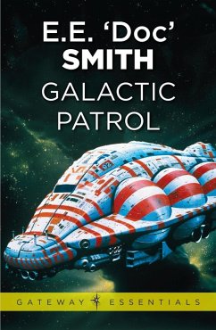 Galactic Patrol (eBook, ePUB) - Smith, E. E. 'Doc'
