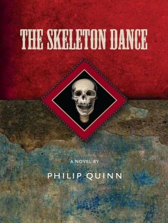 Skeleton Dance (eBook, ePUB) - Quinn, Philip