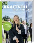 Kraftvoll im (Berufs-)Alltag mit Tai Chi und Qi Gong