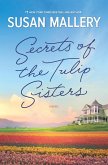 Secrets Of The Tulip Sisters (eBook, ePUB)