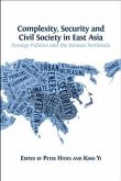 Complexity, Security and Civil Society in East Asia (eBook, ePUB)