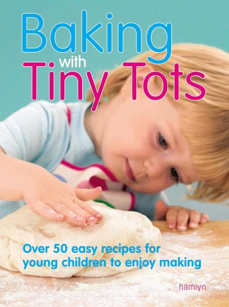 Baking With Tiny Tots (eBook, ePUB)