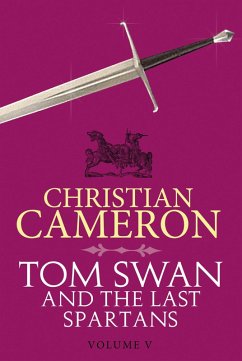 Tom Swan and the Last Spartans: Part Five (eBook, ePUB) - Cameron, Christian
