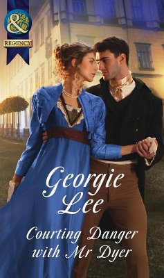 Courting Danger With Mr Dyer (eBook, ePUB) - Lee, Georgie