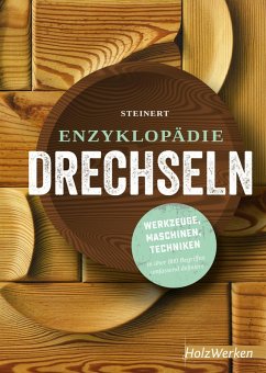 Enzyklopädie Drechseln (eBook, ePUB) - Steinert, Rolf