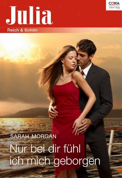 Nur bei dir fühl ich mich geborgen (eBook, ePUB) - Morgan, Sarah; Morgan, Sarah