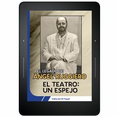 El teatro un espejo (eBook, ePUB) - Ruggiero, Ángel