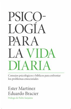 Psicología para la vida diaria (eBook, ePUB) - Martinez, Ester; Bracier, Eduardo