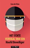 HET ECHTE VERHAAL VAN EEN Hoofd Beveiliger (eBook, ePUB)