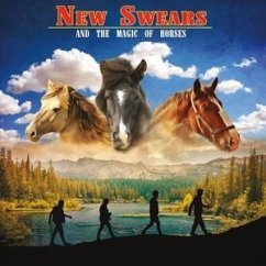 And The Magic Of Horses - New Swears And The Magic Of Horses - New Swears