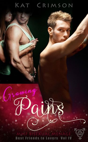 Growing Pains (Best Friends to Lovers, #4) (eBook, ePUB)