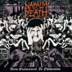 From Enslavement To Obliteration - Napalm Death